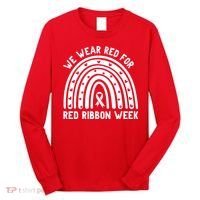 We Wear Red For Red Ribbon Week Awareness Rainbow Long Sleeve Shirt thumb 0