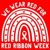 We Wear Red For Red Ribbon Week Awareness Rainbow Sweatshirt thumb 3
