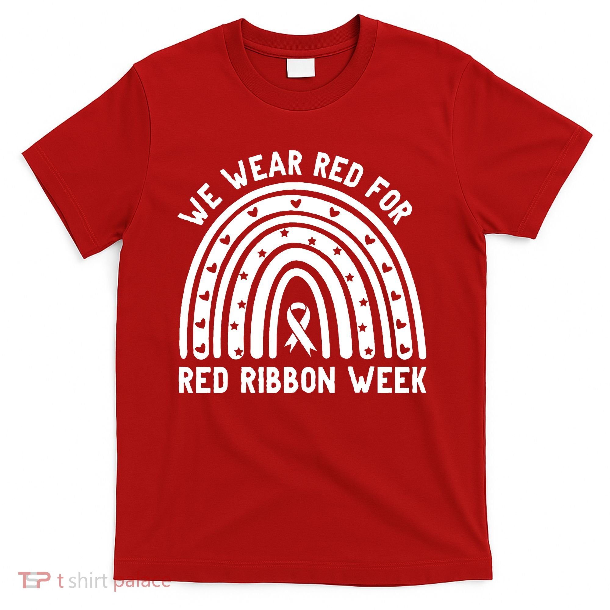 We Wear Red For Red Ribbon Week Awareness Rainbow T-Shirt