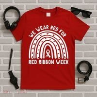 We Wear Red For Red Ribbon Week Awareness Rainbow T-Shirt thumb 5