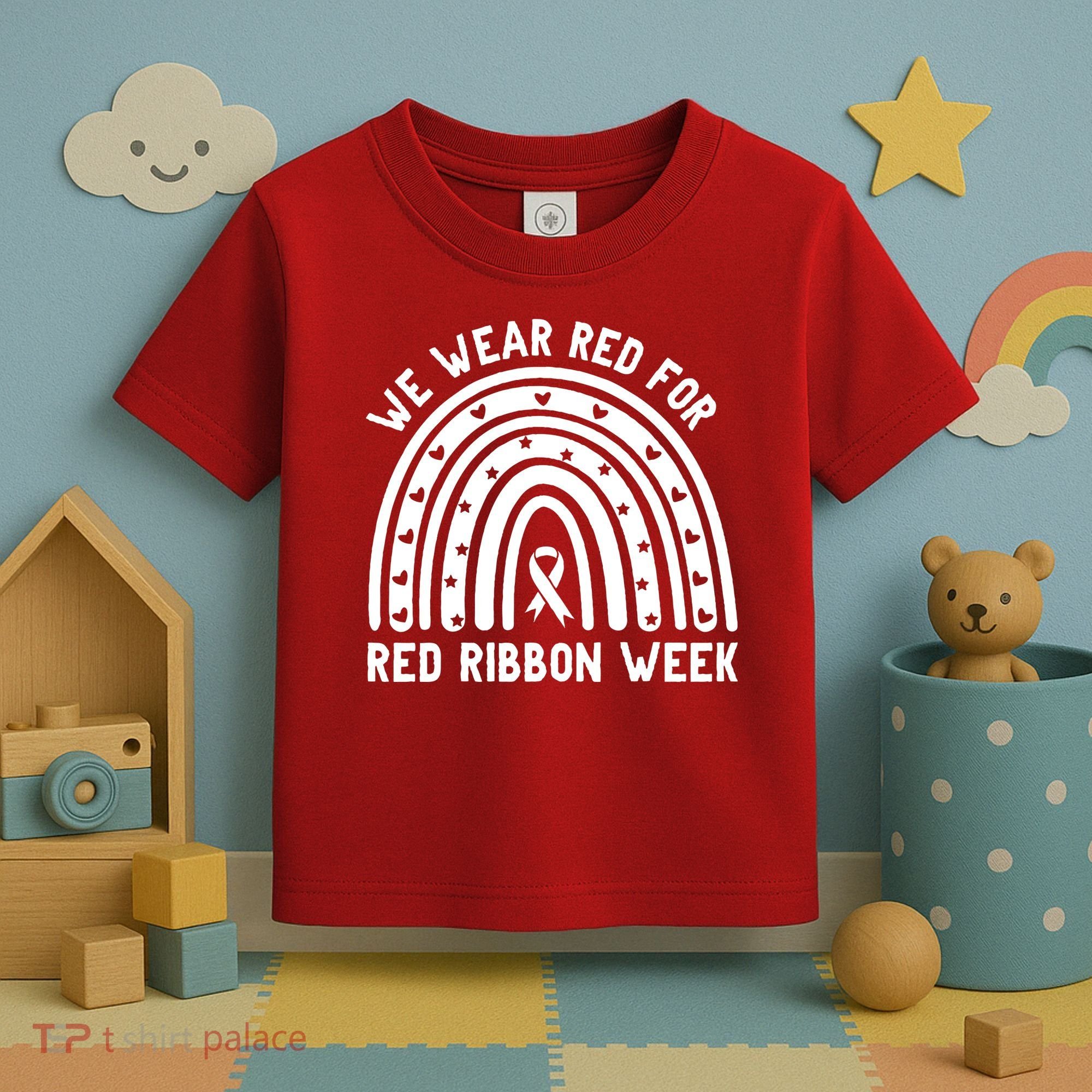 We Wear Red For Red Ribbon Week Awareness Rainbow Toddler T-Shirt