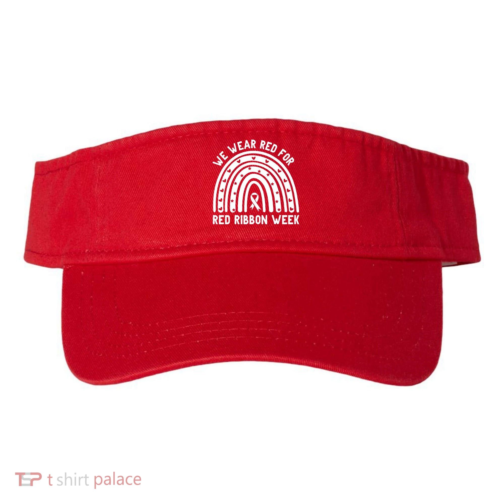 We Wear Red For Red Ribbon Week Awareness Rainbow Visor