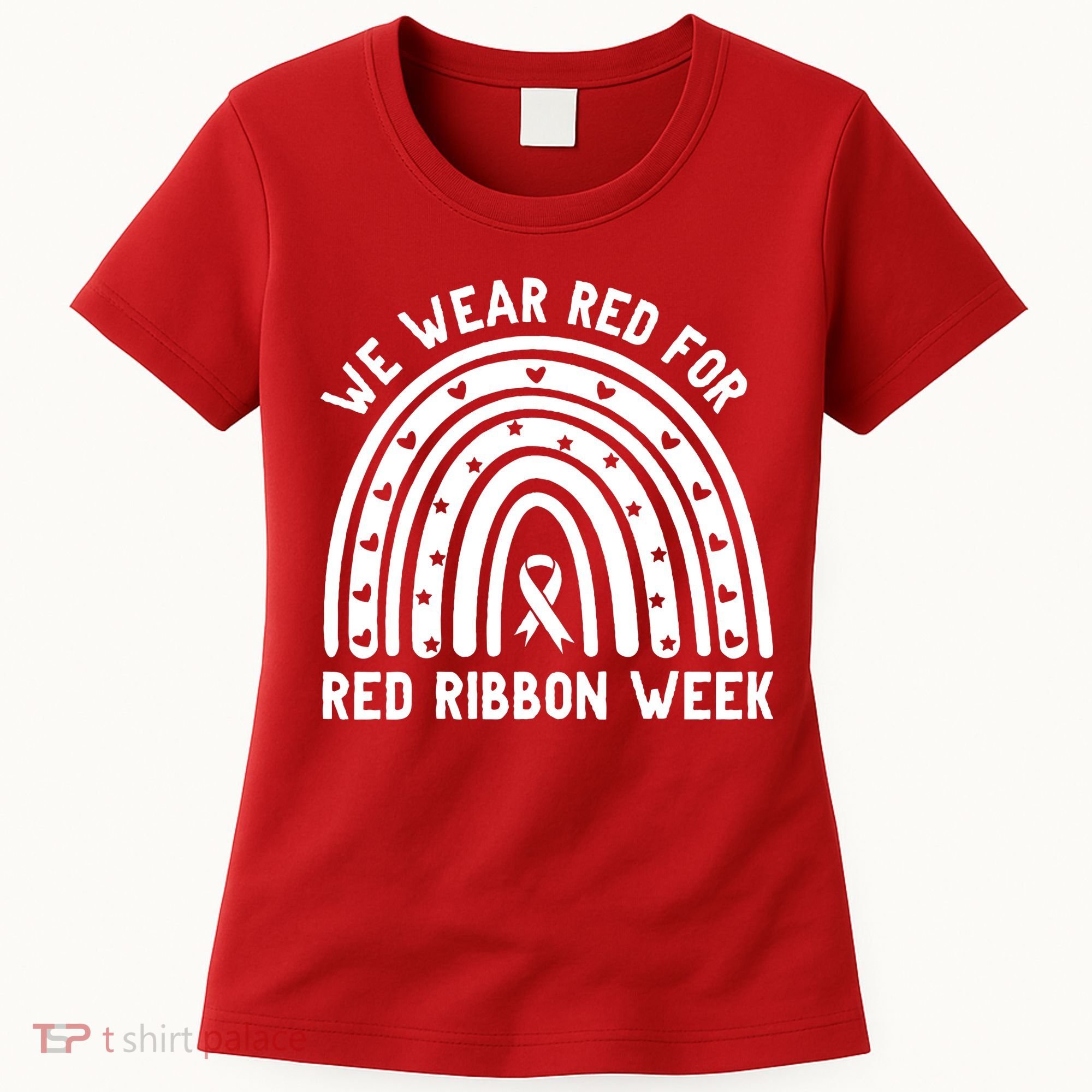 We Wear Red For Red Ribbon Week Awareness Rainbow Women's T-Shirt