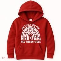 We Wear Red For Red Ribbon Week Awareness Rainbow Kids Hoodie thumb 0