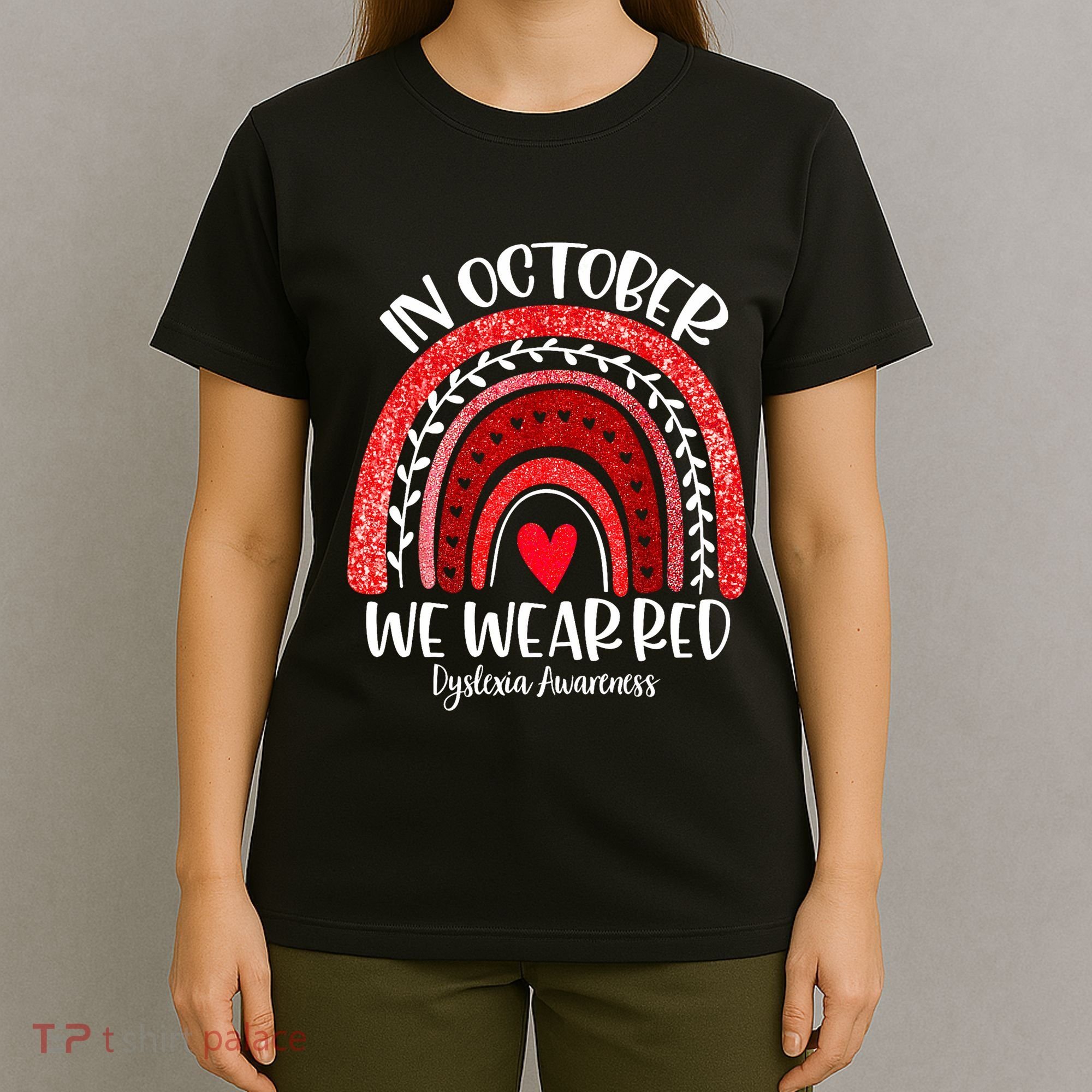 We Wear Red Dyslexia Awareness Month Dyslexia Boho Rainbow T-Shirt