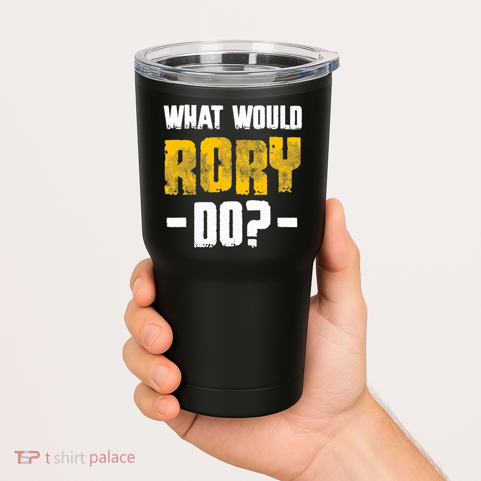 What Would Rory Do Funny Name Rory Tumbler