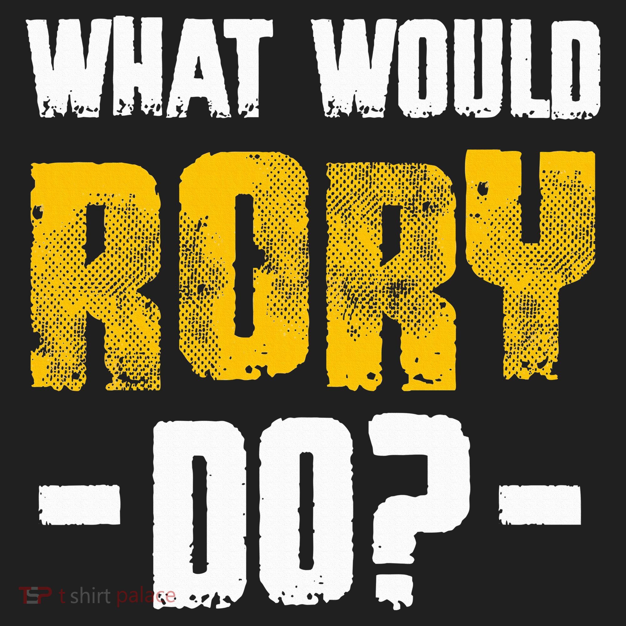 What Would Rory Do Funny Name Rory Tumbler