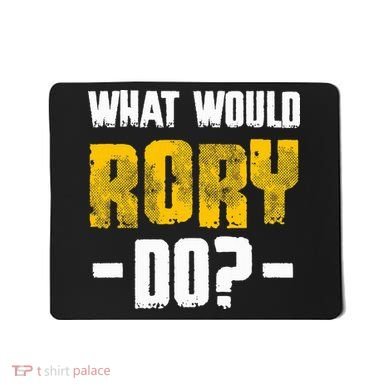 What Would Rory Do Funny Name Rory Mousepad