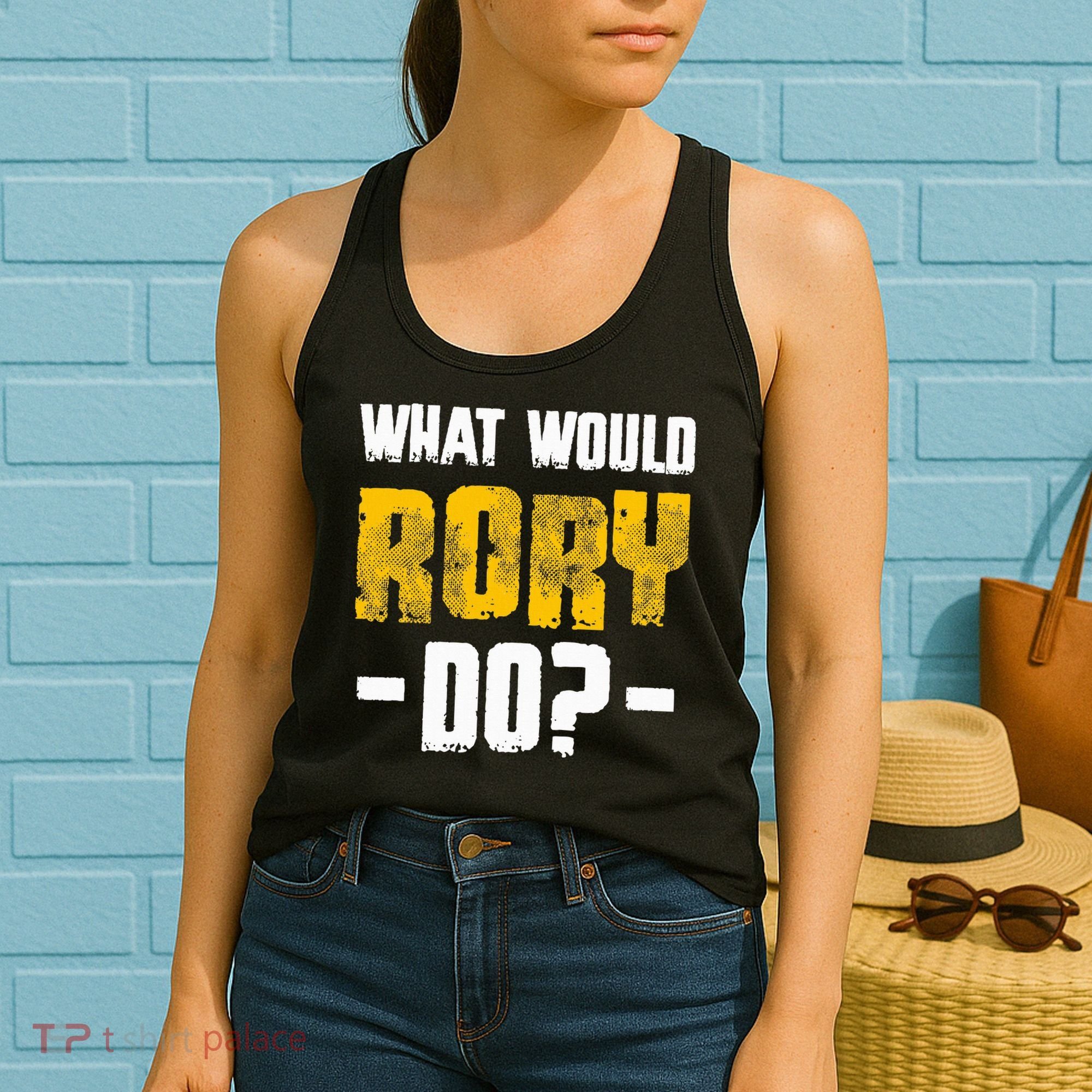 What Would Rory Do Funny Name Rory Women's Tank Top