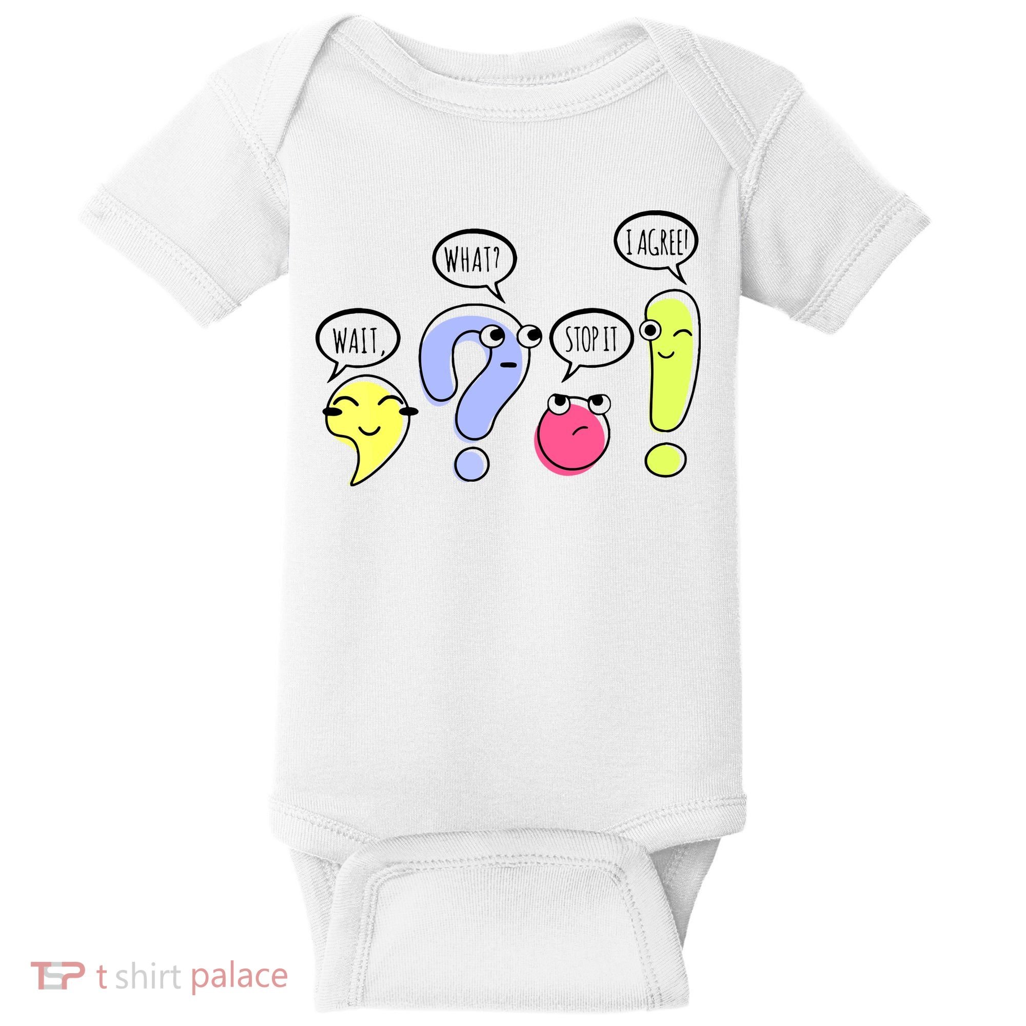 Wait What Stop It I Agree Funny Grammar Teacher Punctuation Baby Bodysuit