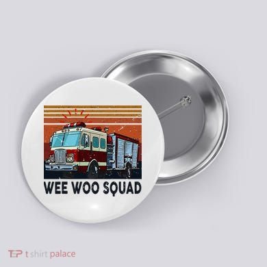 Wee Woo Squad Fire Truck Firefighter Vintage Button