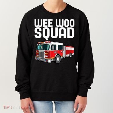 Wee Woo Squad Funny Firefighter Firetruck Women's Sweatshirt