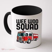 Wee Woo Squad Funny Firefighter Firetruck Coffee Mug thumb 0