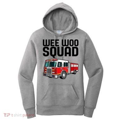 Wee Woo Squad Funny Firefighter Firetruck Women's Hoodie