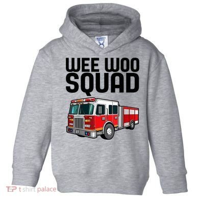 Wee Woo Squad Funny Firefighter Firetruck Toddler Hoodie
