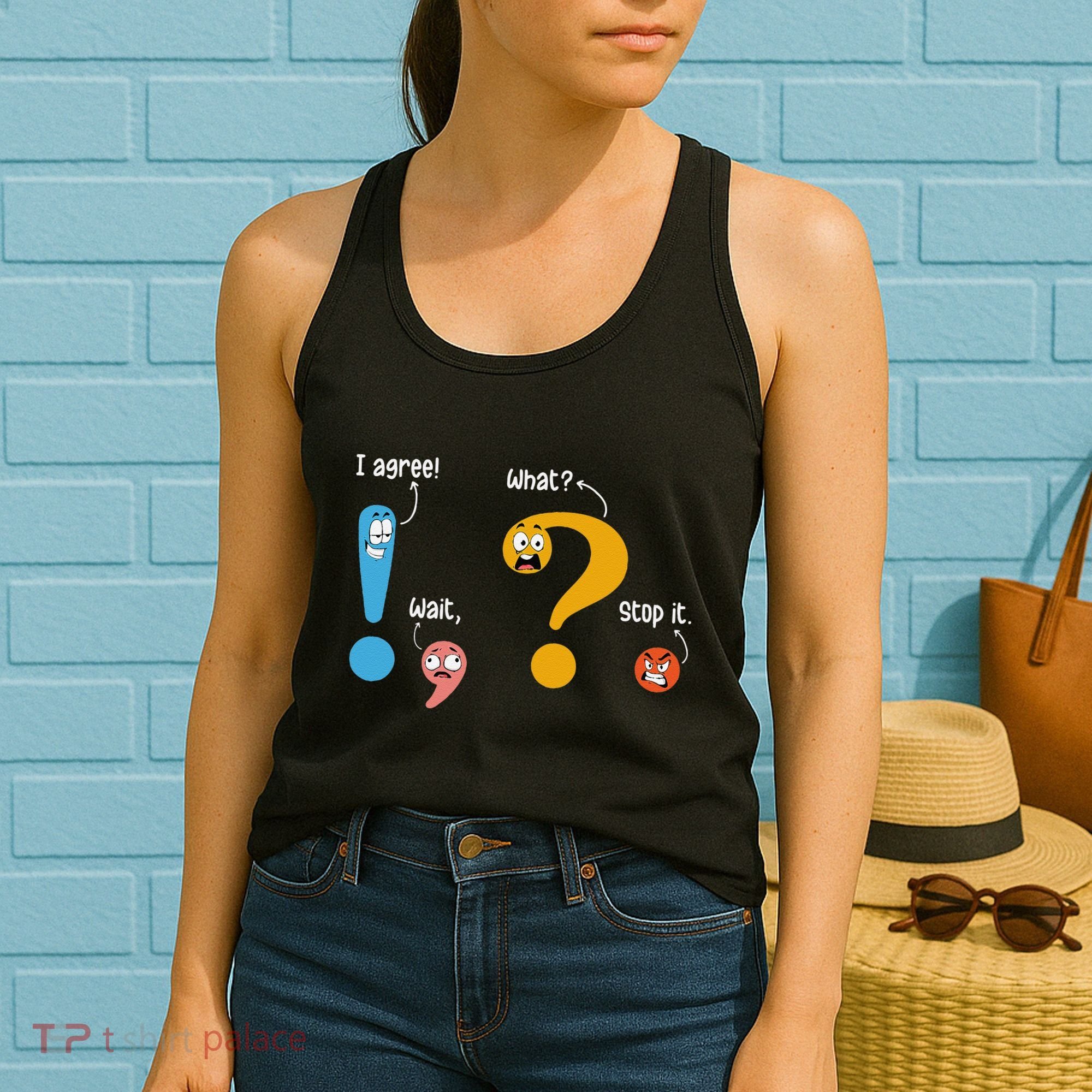 Wait What Stop It I Agree Funny English Grammar Teacher Women's Tank Top