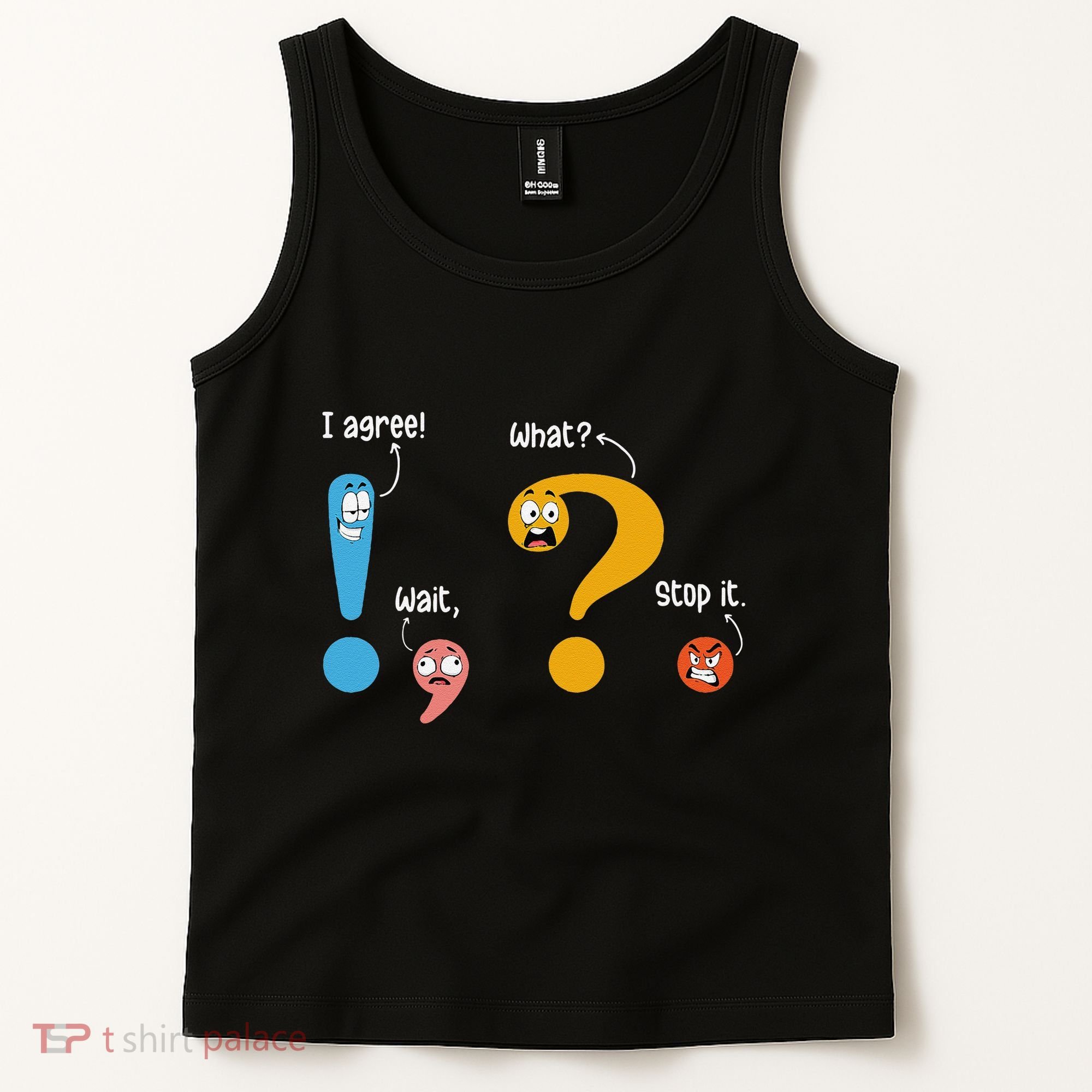 Wait What Stop It I Agree Funny English Grammar Teacher Tank Top