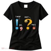 Wait What Stop It I Agree Funny English Grammar Teacher Women's T-Shirt thumb 0