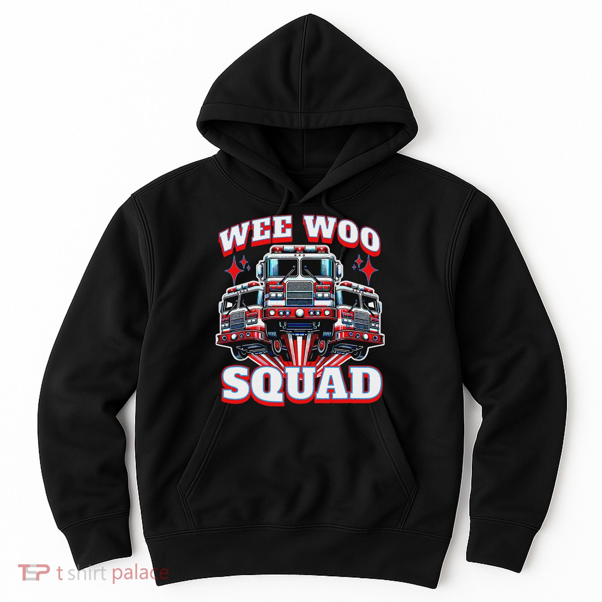 Wee Woo Squad Funny Firefighter Fire Trucks Hoodie
