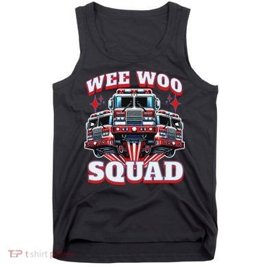 Wee Woo Squad Funny Firefighter Fire Trucks Tank Top