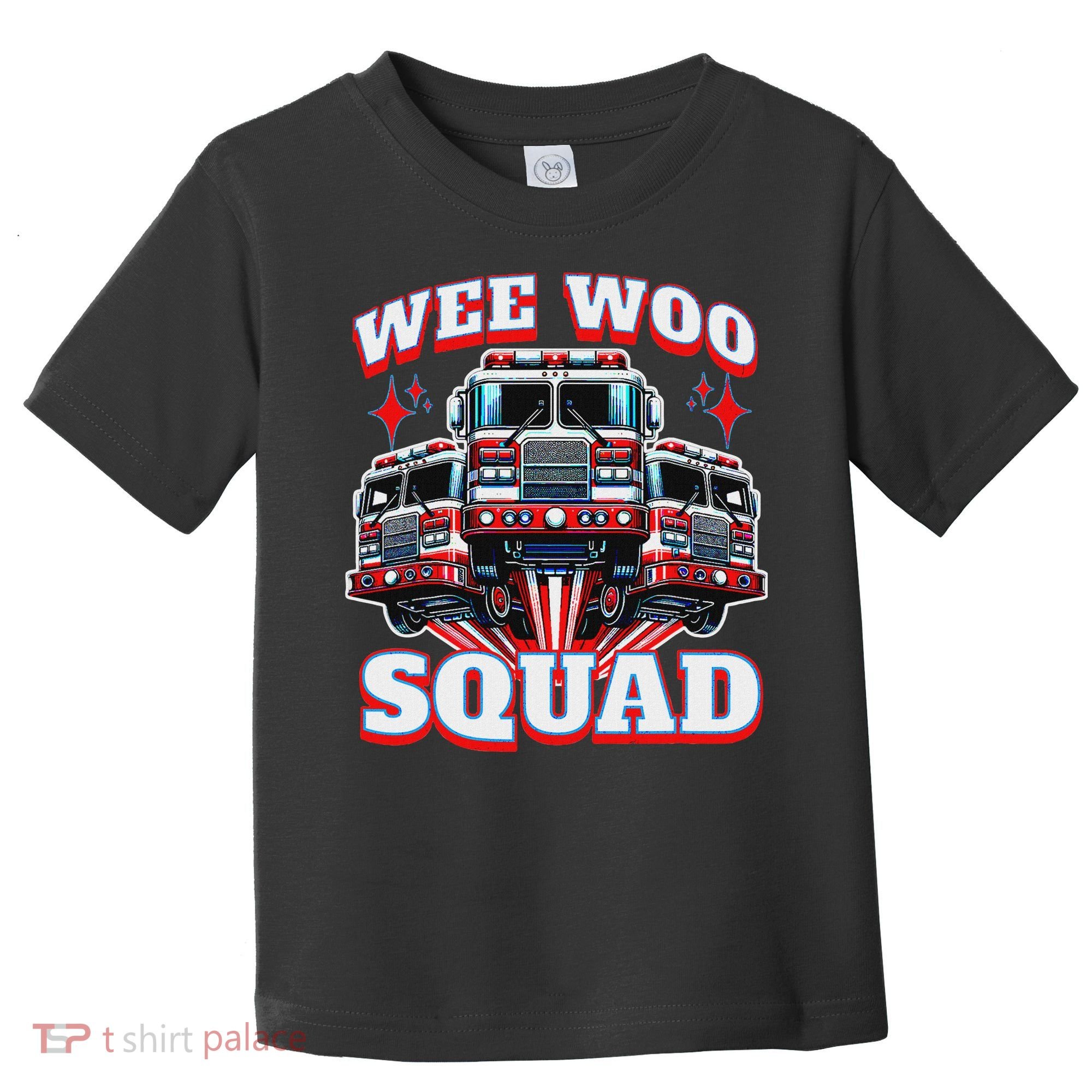 Wee Woo Squad Funny Firefighter Fire Trucks Toddler T-Shirt