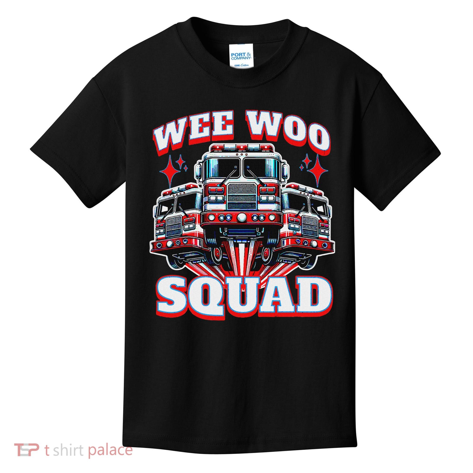 Wee Woo Squad Funny Firefighter Fire Trucks Kids T-Shirt