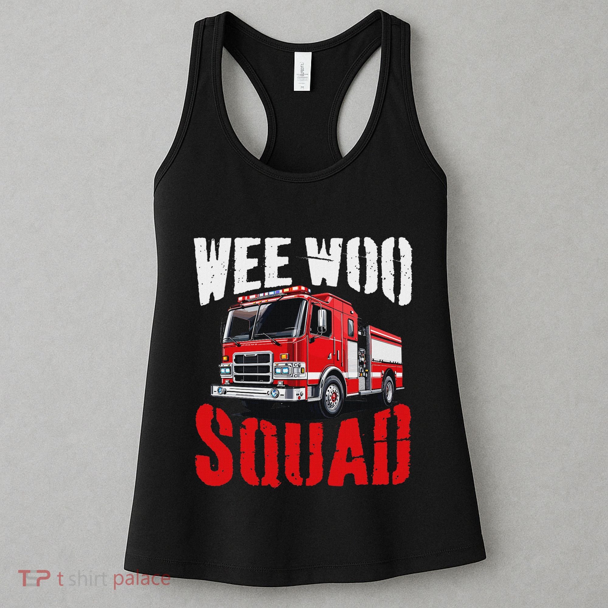 Wee Woo Squad Funny Firefighter Fire Truck Fireman Women Women's Tank Top