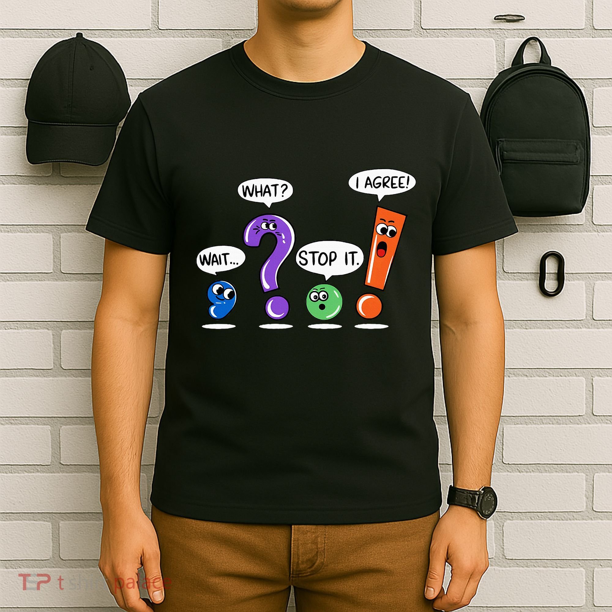 Wait What Stop It I Agree Funny Grammar Punctuation T-Shirt