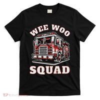 Wee Woo Squad Fire Truck Funny Firefighter Family T-Shirt thumb 0