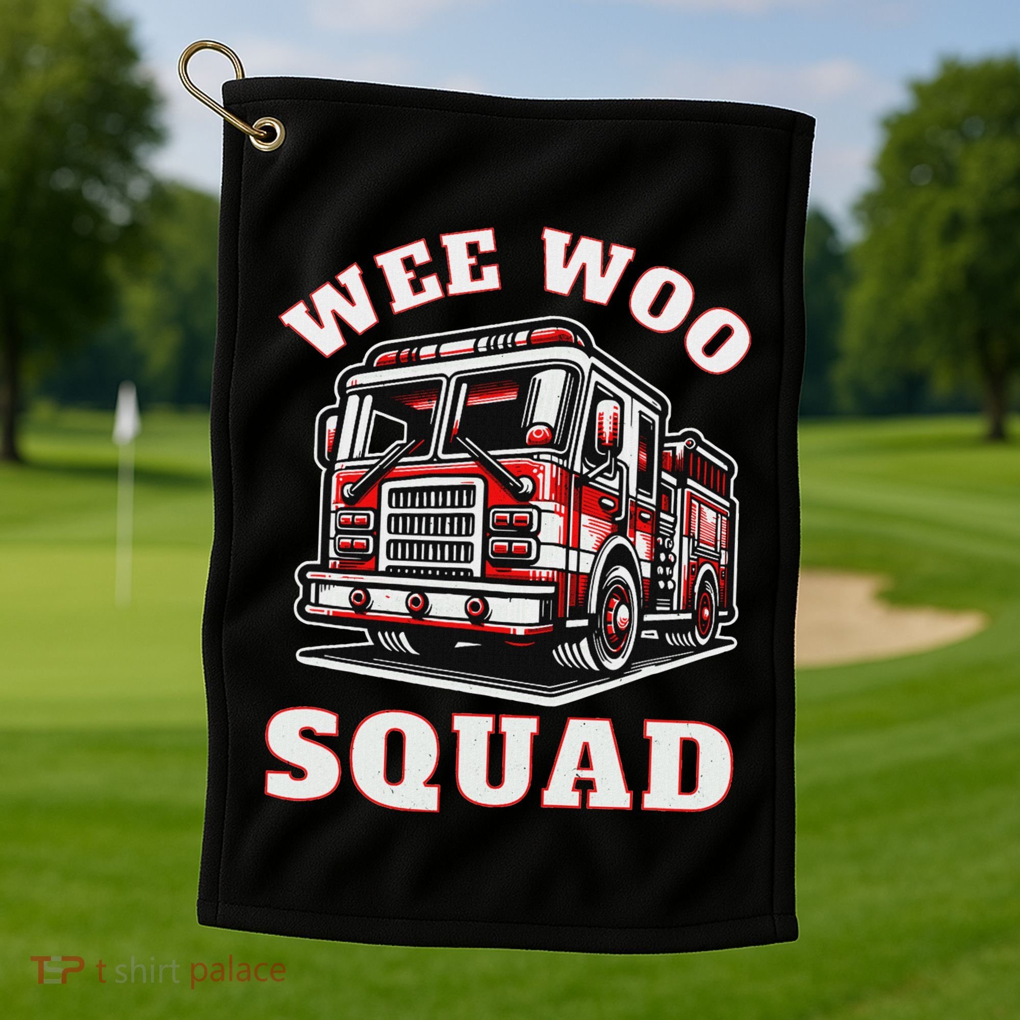 Wee Woo Squad Fire Truck Funny Firefighter Family Golf Towel