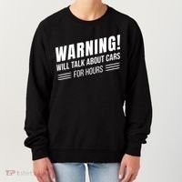 Warning Will Talk About Cars For Hours Women's Sweatshirt thumb 0