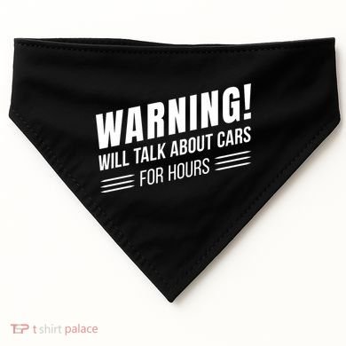 Warning Will Talk About Cars For Hours USA-Made Doggie Bandana