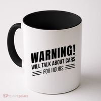Warning Will Talk About Cars For Hours Coffee Mug thumb 0