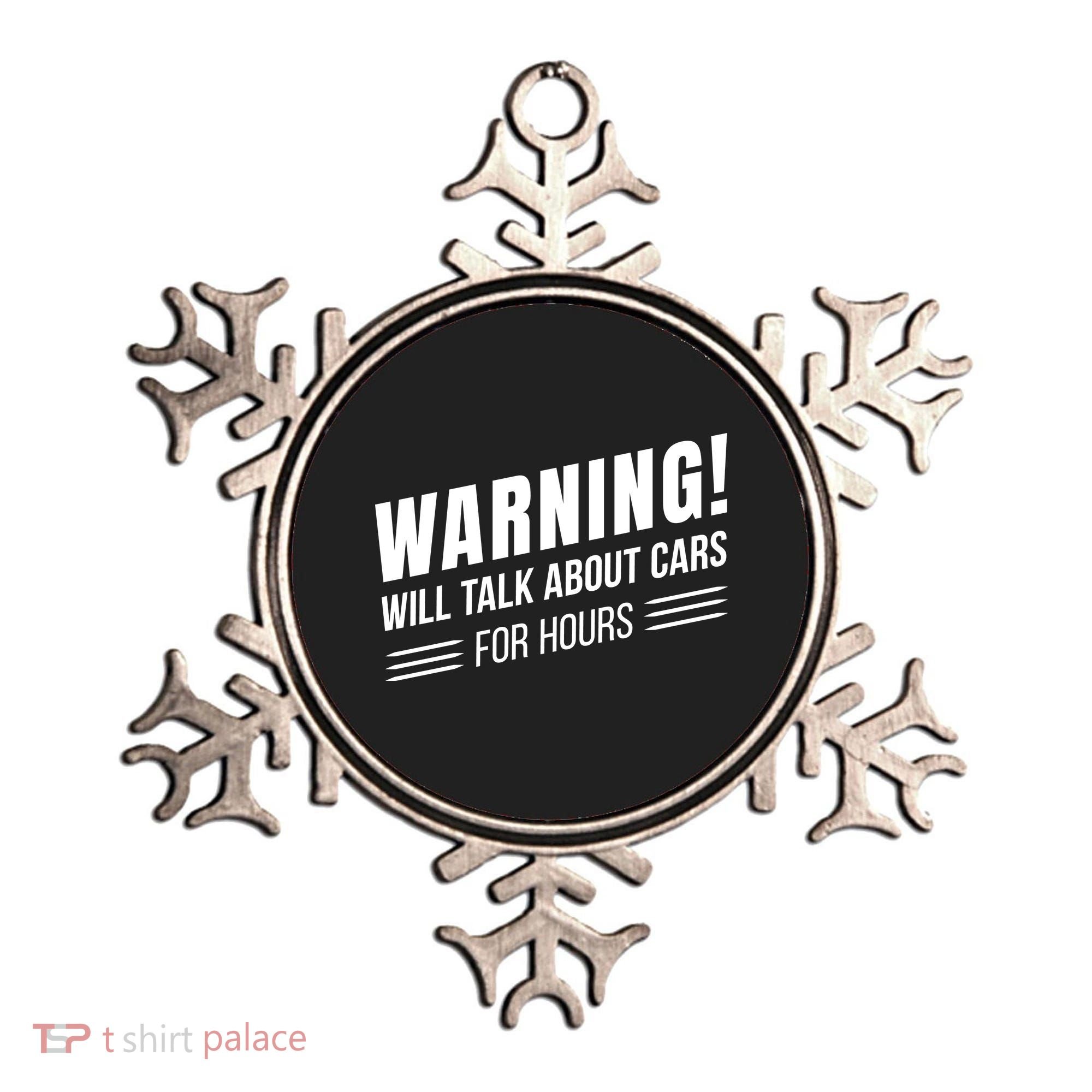Warning Will Talk About Cars For Hours Ornament