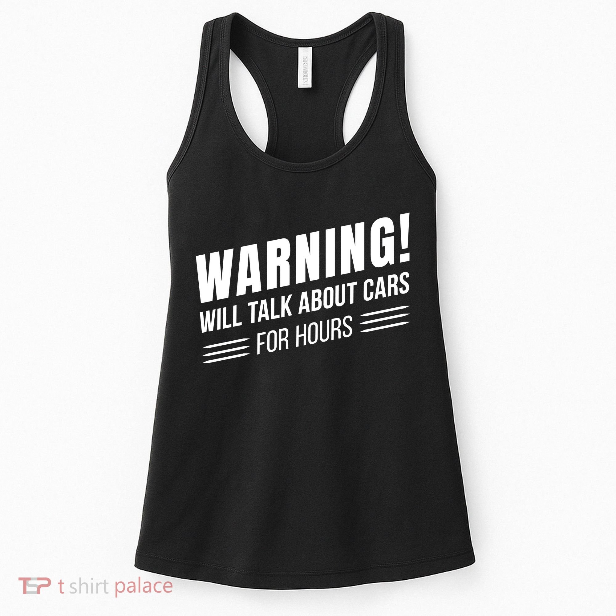 Warning Will Talk About Cars For Hours Women's Tank Top