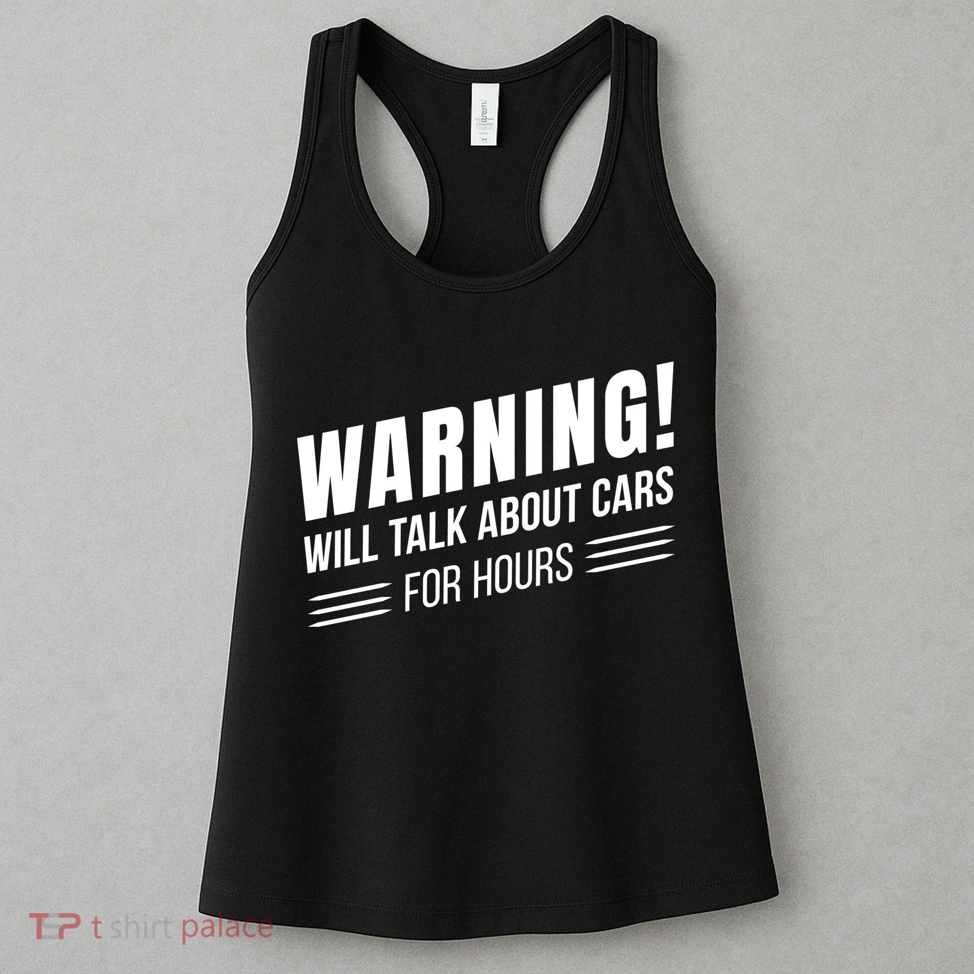 Warning Will Talk About Cars For Hours Women's Tank Top