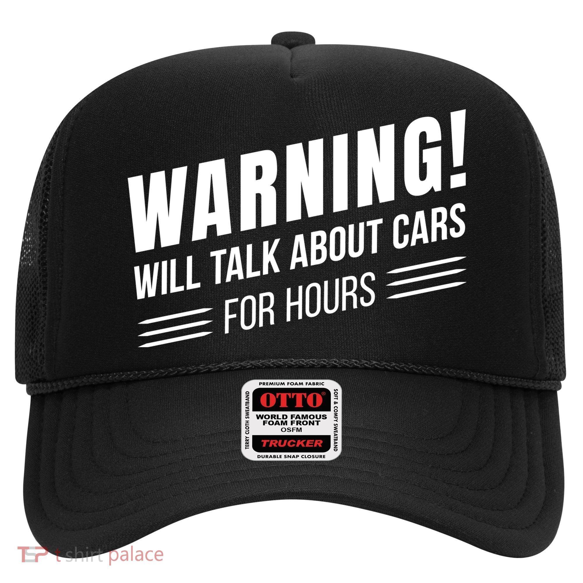 Warning Will Talk About Cars For Hours Hat