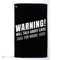 Warning Will Talk About Cars For Hours Golf Towel thumb 0