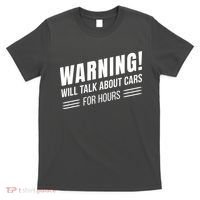 Warning Will Talk About Cars For Hours T-Shirt thumb 0