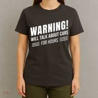 Warning Will Talk About Cars For Hours T-Shirt thumb 4