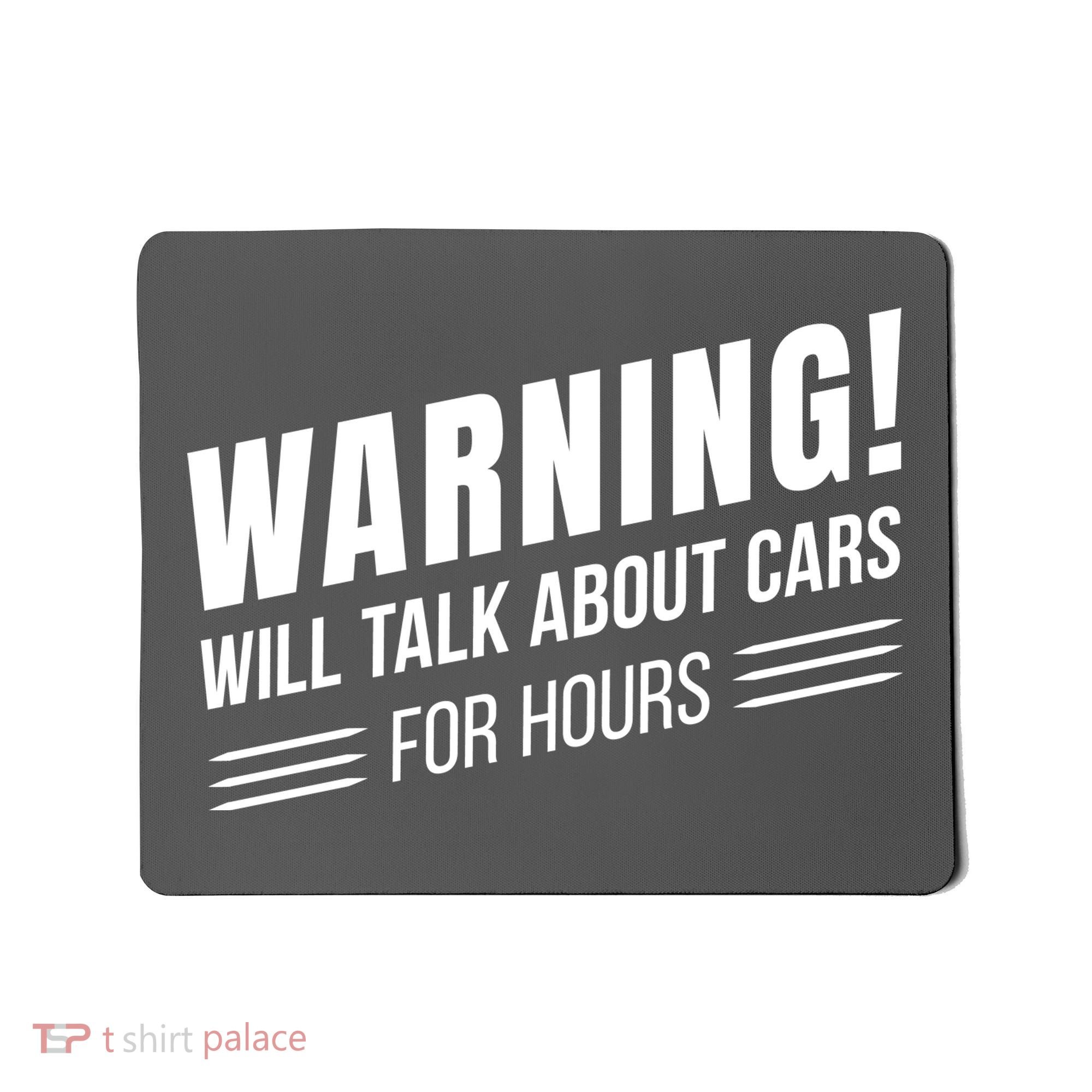 Warning Will Talk About Cars For Hours Mousepad