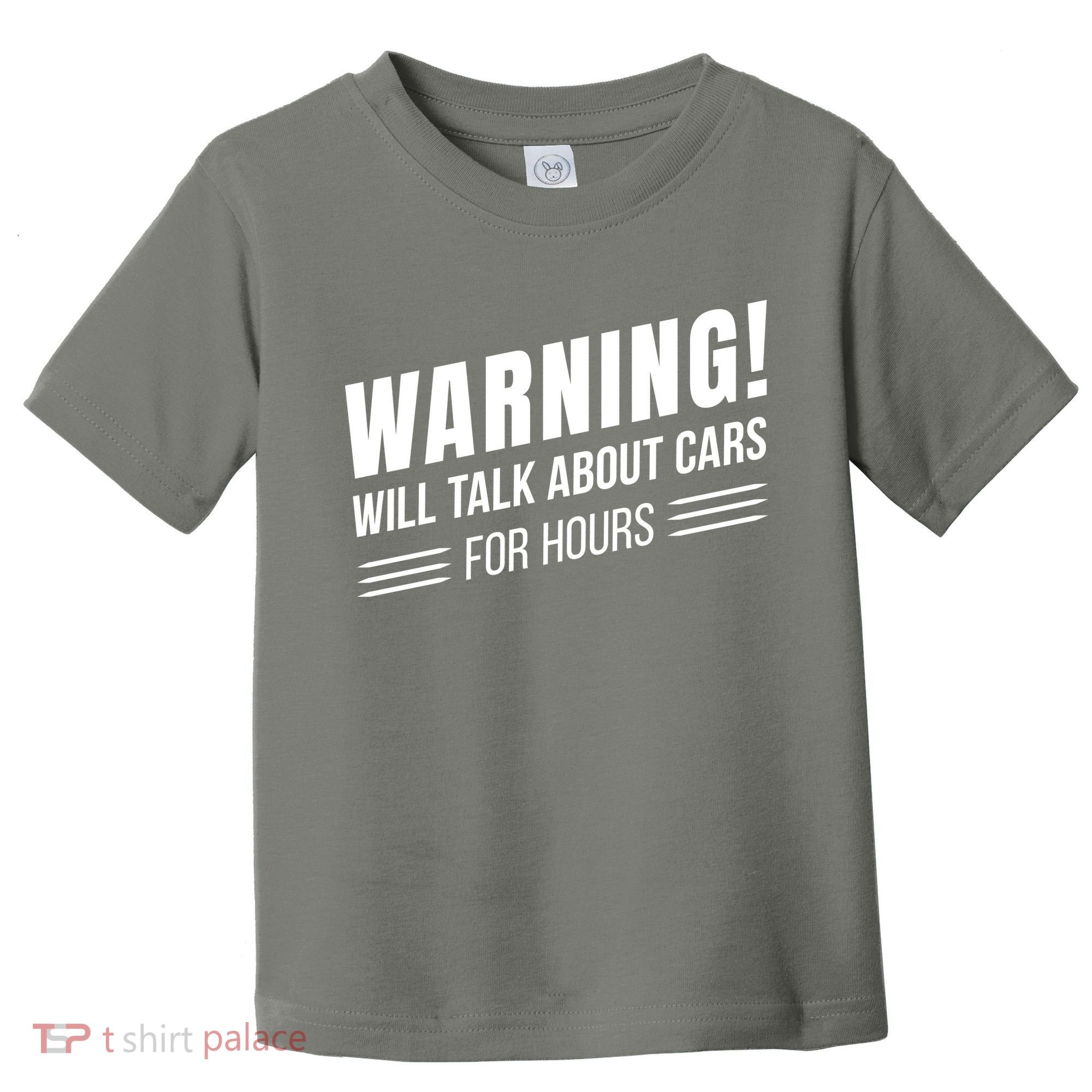 Warning Will Talk About Cars For Hours Toddler T-Shirt
