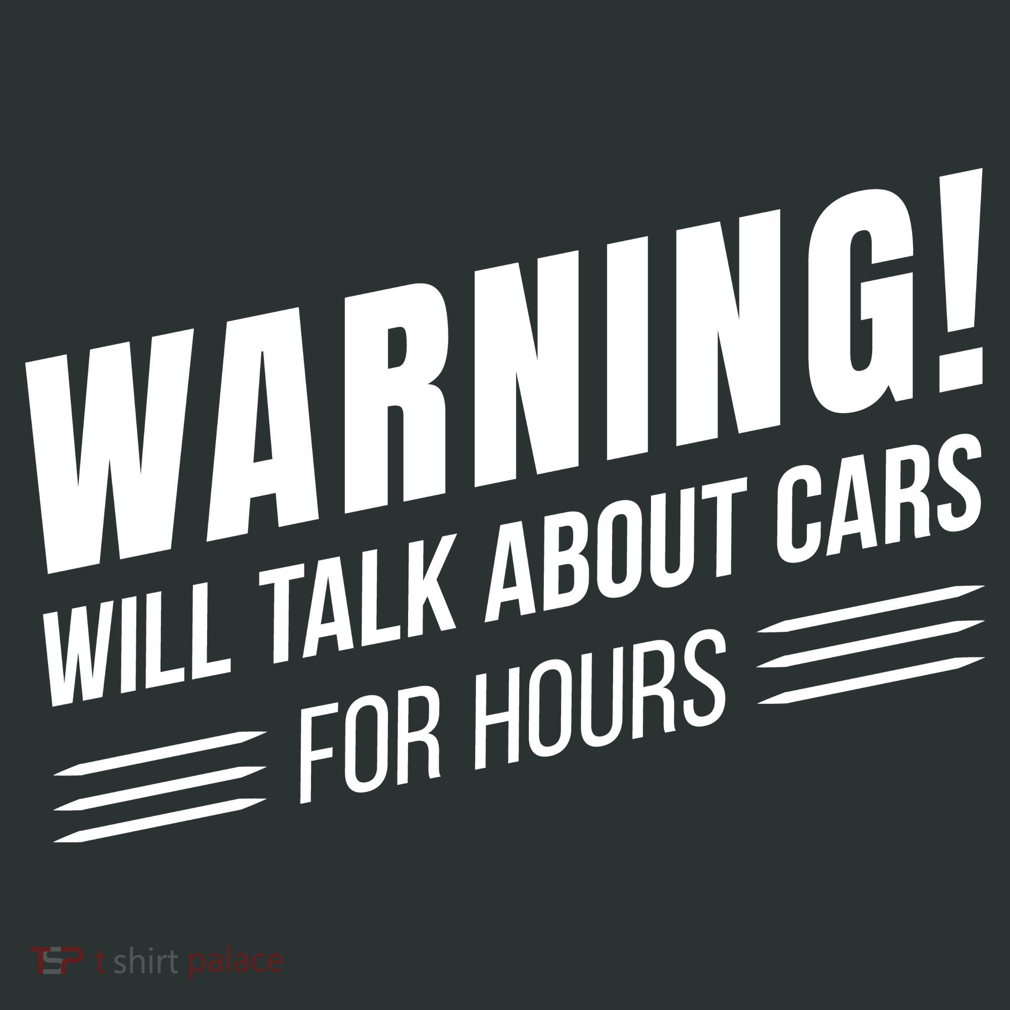 Warning Will Talk About Cars For Hours Toddler T-Shirt