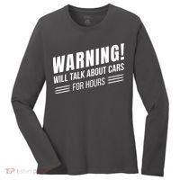 Warning Will Talk About Cars For Hours Women's Long Sleeve Shirt thumb 0