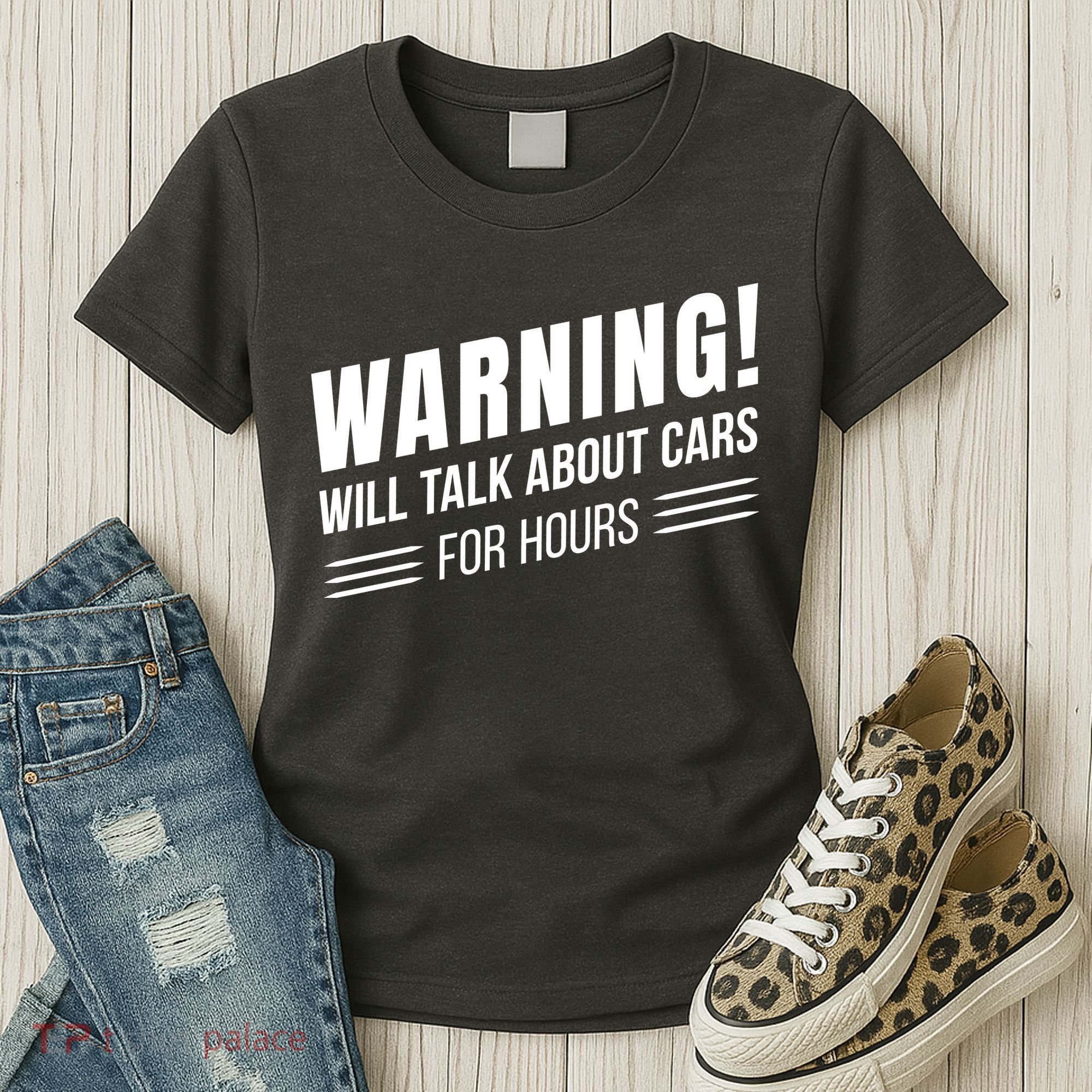 Warning Will Talk About Cars For Hours Women's T-Shirt