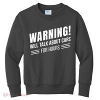 Warning Will Talk About Cars For Hours Kids Sweatshirt thumb 0