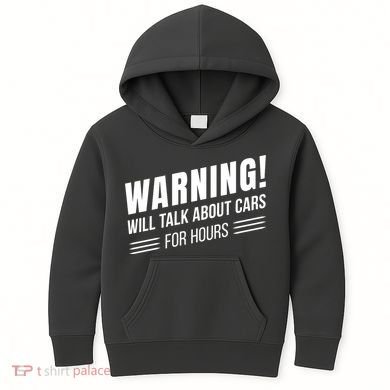 Warning Will Talk About Cars For Hours Kids Hoodie