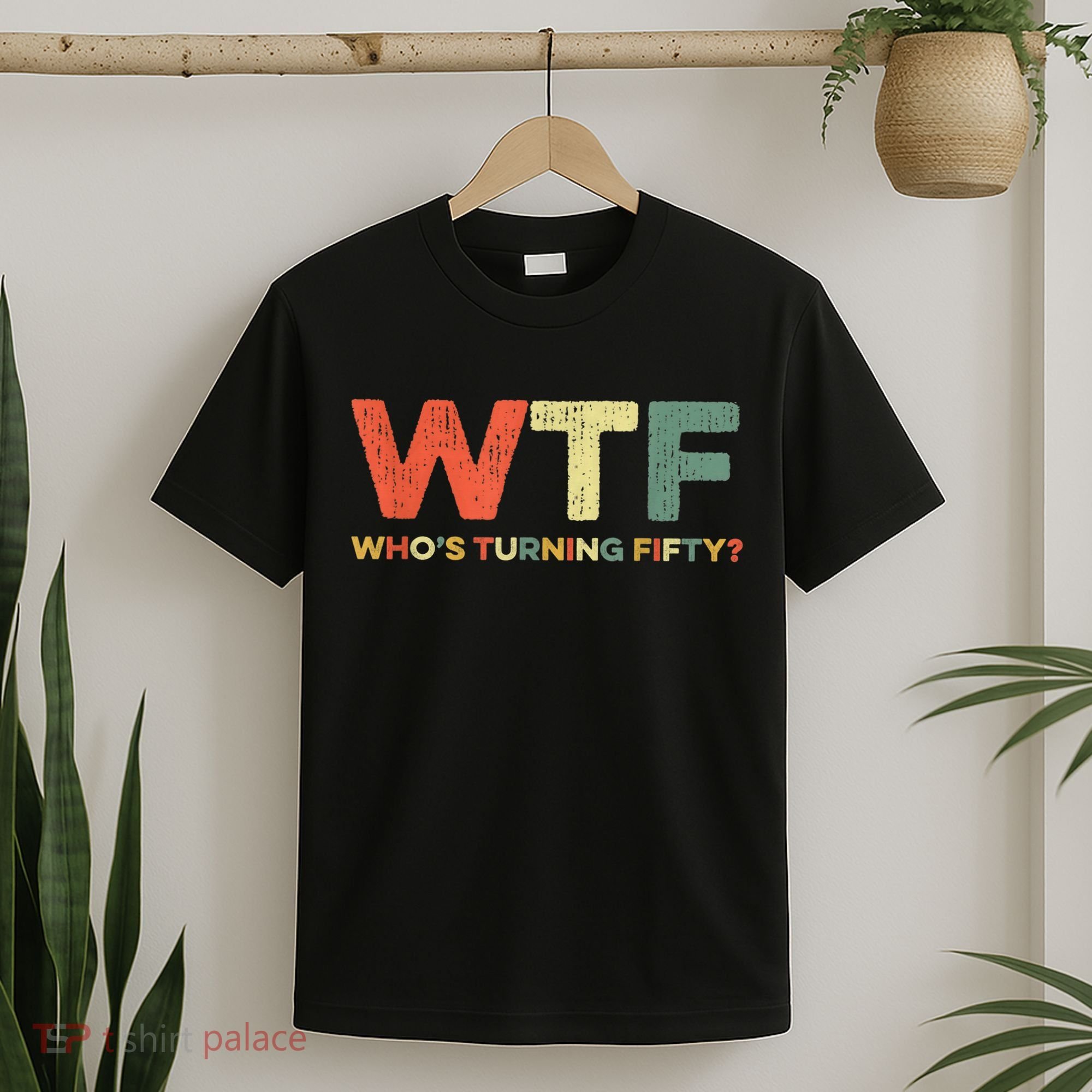 WTF Who's Turning Fifty Funny 50th Birthday Party 50 Years T-Shirt