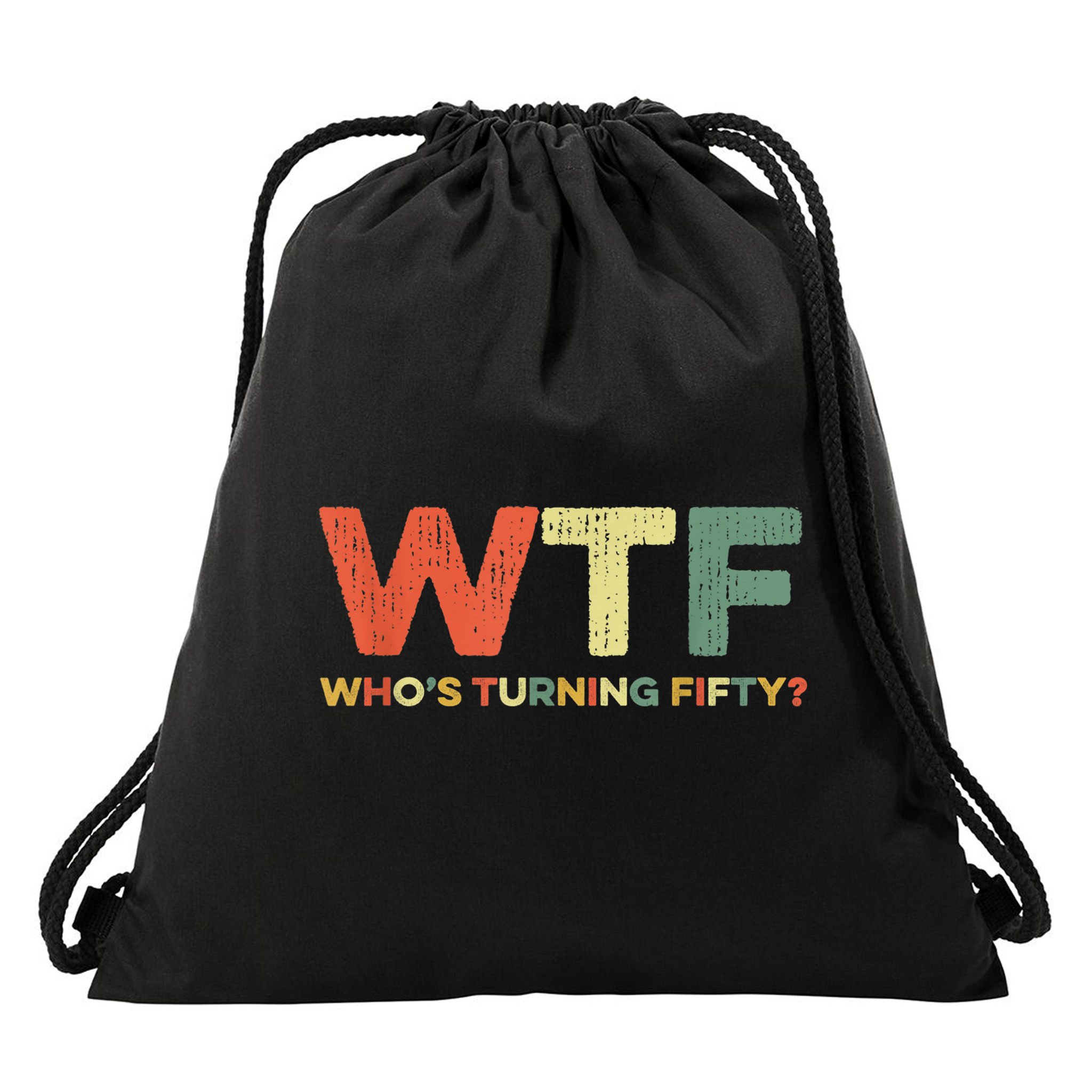 WTF Who's Turning Fifty Funny 50th Birthday Party 50 Years Drawstring Bag