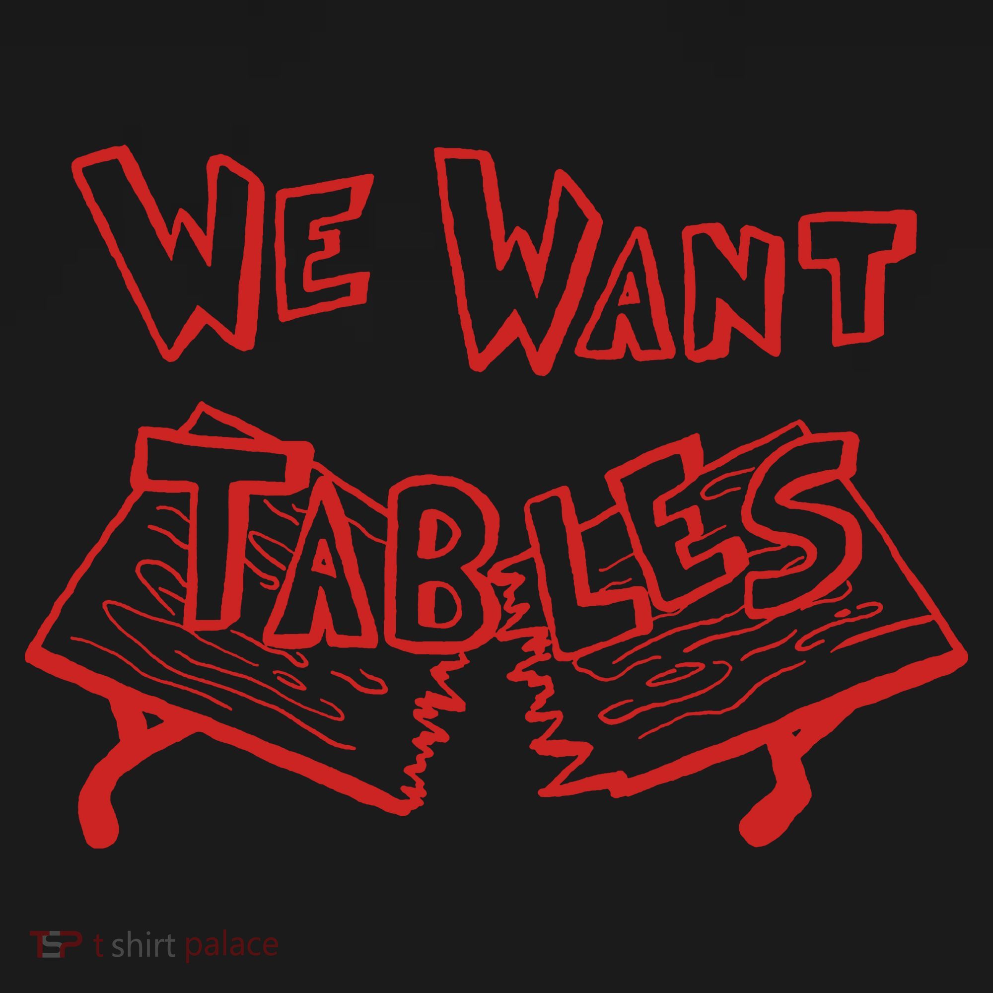 We Want Tables Wrestling Funny Toddler Hoodie